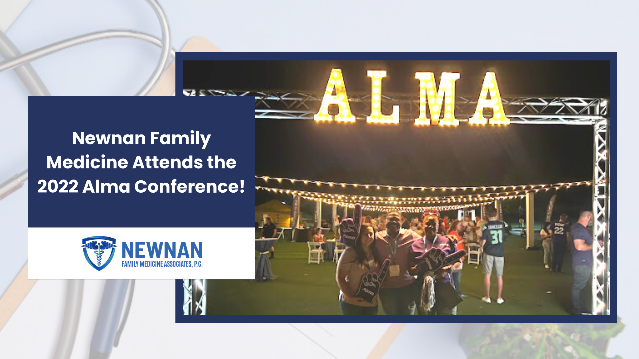 Newnan Family Medicine Attends the 2022 Alma Conference!